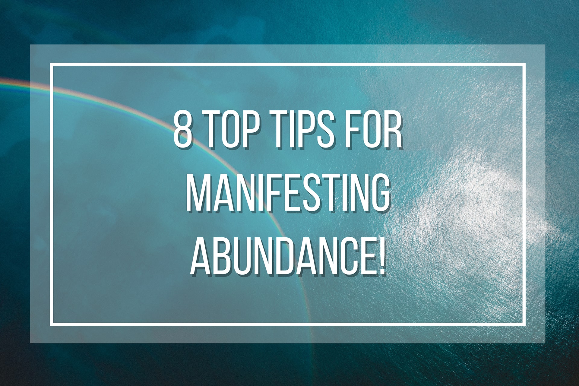 tips to manifest abundance